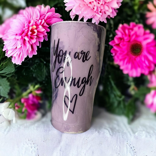 You are enough