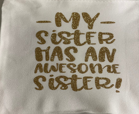 My sister is awesome